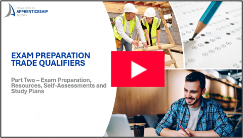 Trade Qualifier Exam Prep Videos Part Two: Self-Assessments, Study Plans and Resources